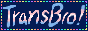 Transbro!
